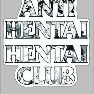 sticker Anti hentai / hentai club