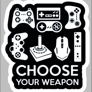 sticker choose your weapon