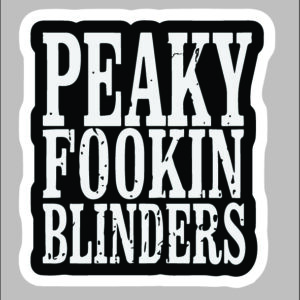 sticker peaky FOOKIN blinders