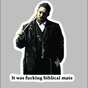 sticker it was biblical MATE
