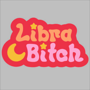 sticker libra b*tch