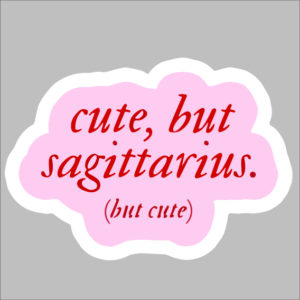 sticker cute but sagitarius