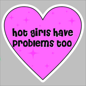 sticker hot girls have problems too