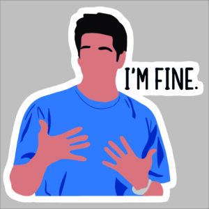 sticker friends I am fine