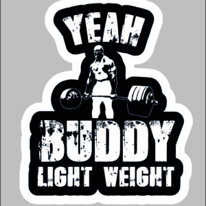 sticker yeah buddy light weight