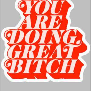 sticker you are doing great