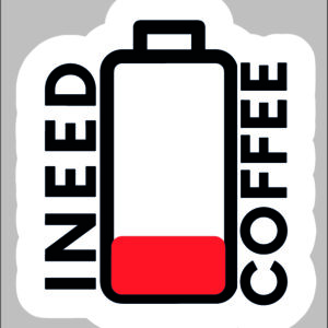 sticker I need coffee