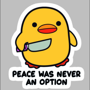 sticker peace was never an option