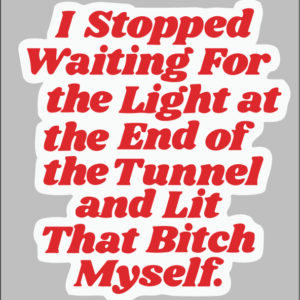 sticker I stopped waiting