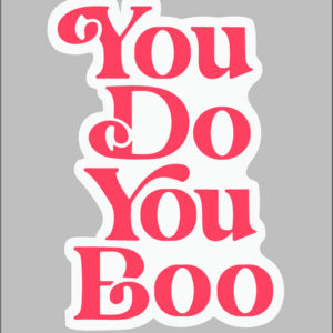 sticker you do you boo
