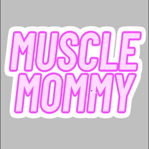 sticker muscle mommy