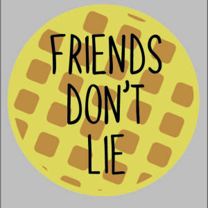 sticker friends don’t lie 2