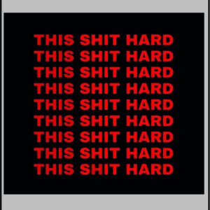 sticker this sh*t hard